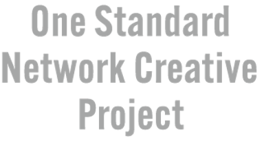 One Standard Network Creative Project